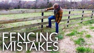 Fencing Mistakes (Board Fence)