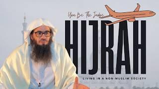 Advice On Hijrah | You Be The Judge  | Shaykh Ahmad Musa Jibril (حفظه الله)