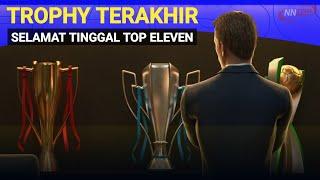 Last Trophy Cup ‼️ Goodbye Top Eleven 2024