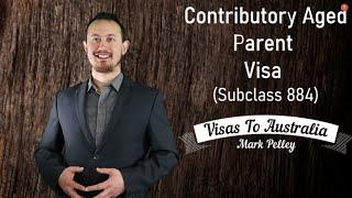 CONTRIBUTORY AGED PARENT VISA (SUBCLASS 884) - TEMPORARY AUSTRALIAN PARENT VISA