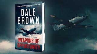 Weapons of Opportunity by Dale Brown, Book Trailer