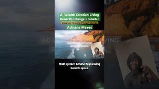 AI Wealth Creation Living Benefits Change Crusader Adriane Mayes #shorts #livingbenefits