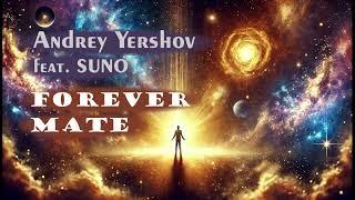 Andrey Yershov feat. SUNO - Forever Mate