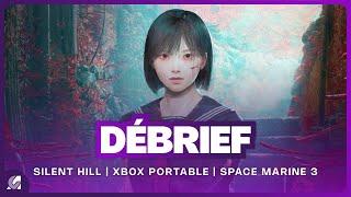 Silent Hill F, Xbox portable, Death Stranding 2 et Warhammer Space Marine 3 | DEBRIEF