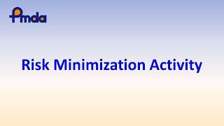 (Safety) Risk Minimization Activity- PMDA-ATC E-learning