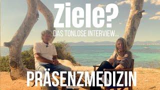 ZIELE. Das tonlose Interview...Dr. Volker Mann #Präsenzmedizin #präsenz #ego #sein