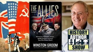 Winston Groom – The Allies - History Author Show