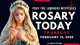 HOLY ROSARY THURSDAY ️ Rosary Today - February 13 ️ Luminous Mysteries