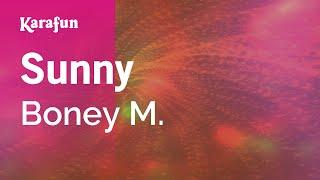 Sunny - Boney M. | Karaoke Version | KaraFun