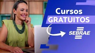 Cursos GRATUITOS ONLINE do SEBRAE com CERTIFICADO (atualizado 2025)
