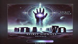 Spirit Signals Decoded: Unlocking Ancient Mysteries