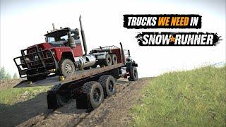 Trucks that we need in Snowrunner | Kenworth & Mack predictions