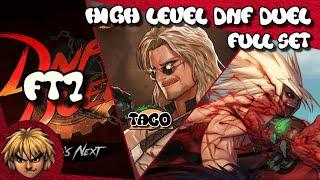 DNF Duel High level | Taco (Troubleshooter) vs FlowChartK3n (Berserker) full set