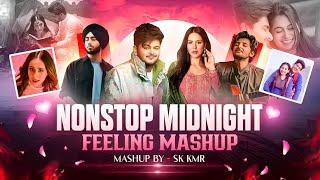 Nonstop Midnight Feeling Mashup | Midnight Memories | Nonstop Jukebox | Chillout Mix | Sk Kmr