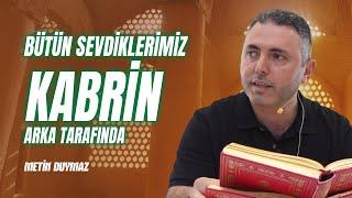 Bütün Sevdiklerimiz Kabrin Arka Tarafında - Metin Duymaz