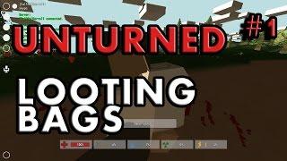 Unturned How To #1: Get Massive Bags And Loot