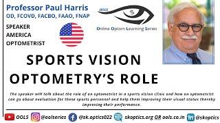 Sports Vision Optometry’s Role #Optometrist #SportsVision | OOLS | Professor Paul Harris