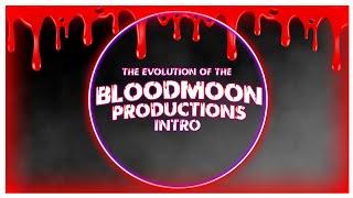 The Evolution of the Bloodmoon Productions Intro