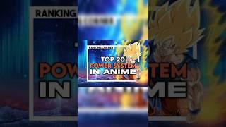 Top 20 Power System in Anime #anime#powersystem#chakra#ki#cursedenergy#nen#haki#stand#alchemy#shorts