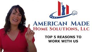 5 Reasons Why You Should Work With American Made Home Solutions