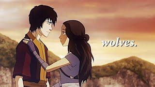 zuko + katara || wolves. (reupload)