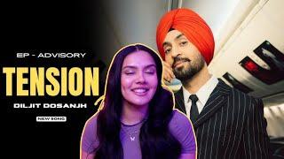 Diljit Dosanjh: Tension - AP REACTS