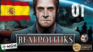 CREANDO UN GRAN PAIS (España) #1 - Realpolitiks - 1080p Gameplay en ESPAÑOL