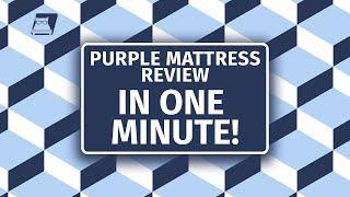 Purple Mattress Review In One Minute! #shorts