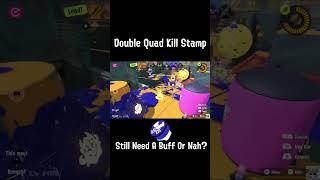 Double Quad Kill With Ultra Stamp(Splatoon 3)