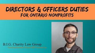 ONCA 101: Directors and Officers Duties for Ontario Nonprofits | B.I.G. Charity Law Group