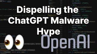 Dispelling the ChatGPT Malware Myth