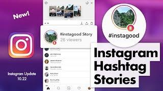 How to Use Instagram Hashtag Stories