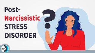 6 Signs You Are Suffering from Post-Narcissist Stress Disorder (PNSD)