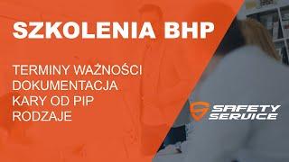 Szkolenia BHP - terminy ważności, dokumentacja, kary od PIP, rodzaje - SAFETY Service