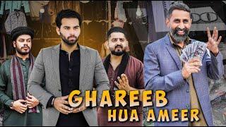 Ghareeb Hua Ameer | Paisa He Paisa| Ateeb Shah