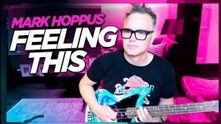 Mark Hoppus performs Feeling This (blink-182) - NEW BASS!