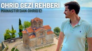 OHRİD Gezi Rehberi - Manastır'dan Ohrid'e! Kuzey Makedonya!