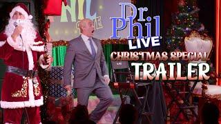 Dr Phil LIVE! 2 Part Holiday Special on 12/20 & 12/24!