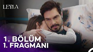 Leyla 1. Bölüm Fragmanı