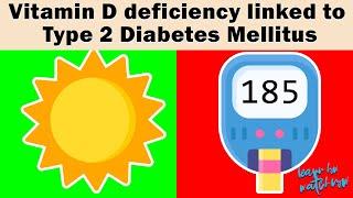 Vitamin D help in Insulin production & sensitivity | Vitamin D deficiency & Type 2 diabetes mellitus