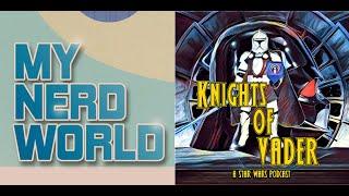 Knights of Vader: On the Eve of The Rise of Skywalker (with Jon Justice of My Nerd World)
