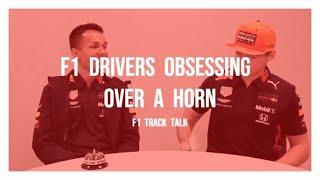 F1 Drivers Obsessing Over A Horn | F1 Track Talk