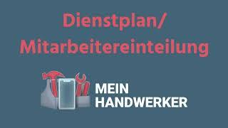 Dienstplan/Mitarbeitereinteilung | MeinHandwerker-App Erklärvideo