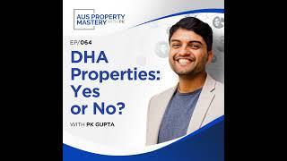 DHA Properties - Yes or No?