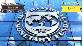 How To Apply For IMF Summer Internships In Washington D.C.| Fully Funded| 50 Paid Internships|