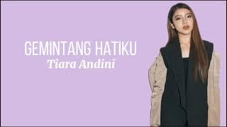 Gemintang Hatiku - Tiara Andini (Lirik)