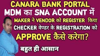 How to Approve vendors In MDM SNA ACCOUNT? How to Approve the vendors by Checker In CSS PORTAL?