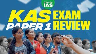 KAS Paper 1 - Students Review | KAS 2025 | Xylem IAS