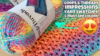 Loops & Threads Impressions Yarn Swatches! 5 Beautiful Colors & Easy Crochet Stitches