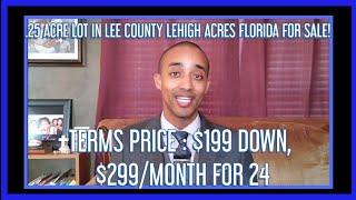 .25 ACRE LOT IN LEE COUNTY LEHIGH ACRES FOR SALE!  TERMS PRICE : $199 DOWN, $299/MONTH FOR 24 MONTHS